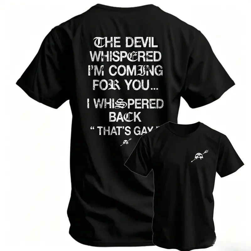 100%25 Cotto The Devil Whispered I'm Coming For You Men's T-Shirt, Training Tee Funny tee