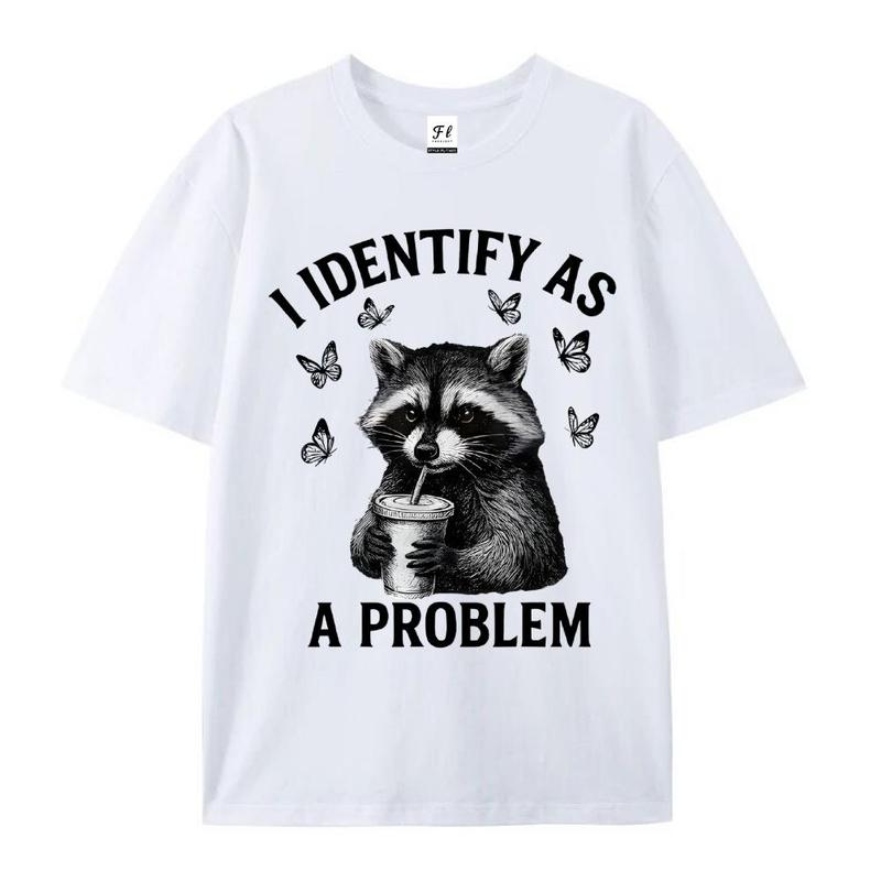2026 "I Identify As A Problem" Raccoon Funny T-Shirt Classic Crewneck Short Sleeve Tee for Men Casual Cotton Whimsical Design