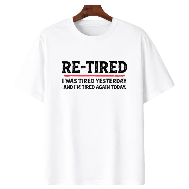 Men's 100%25 Cotton Casual Short-Sleeve Round Neck T-Shirt - Unisex Tops, Sarcastic "Re-Tired" Quote Print, Smooth Seamless Fabric, Relaxed Comfortable Fit for Teens