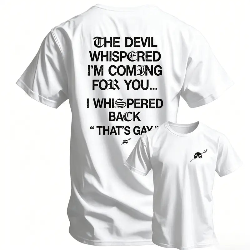 100%25 Cotto The Devil Whispered I'm Coming For You Men's T-Shirt, Training Tee Funny tee