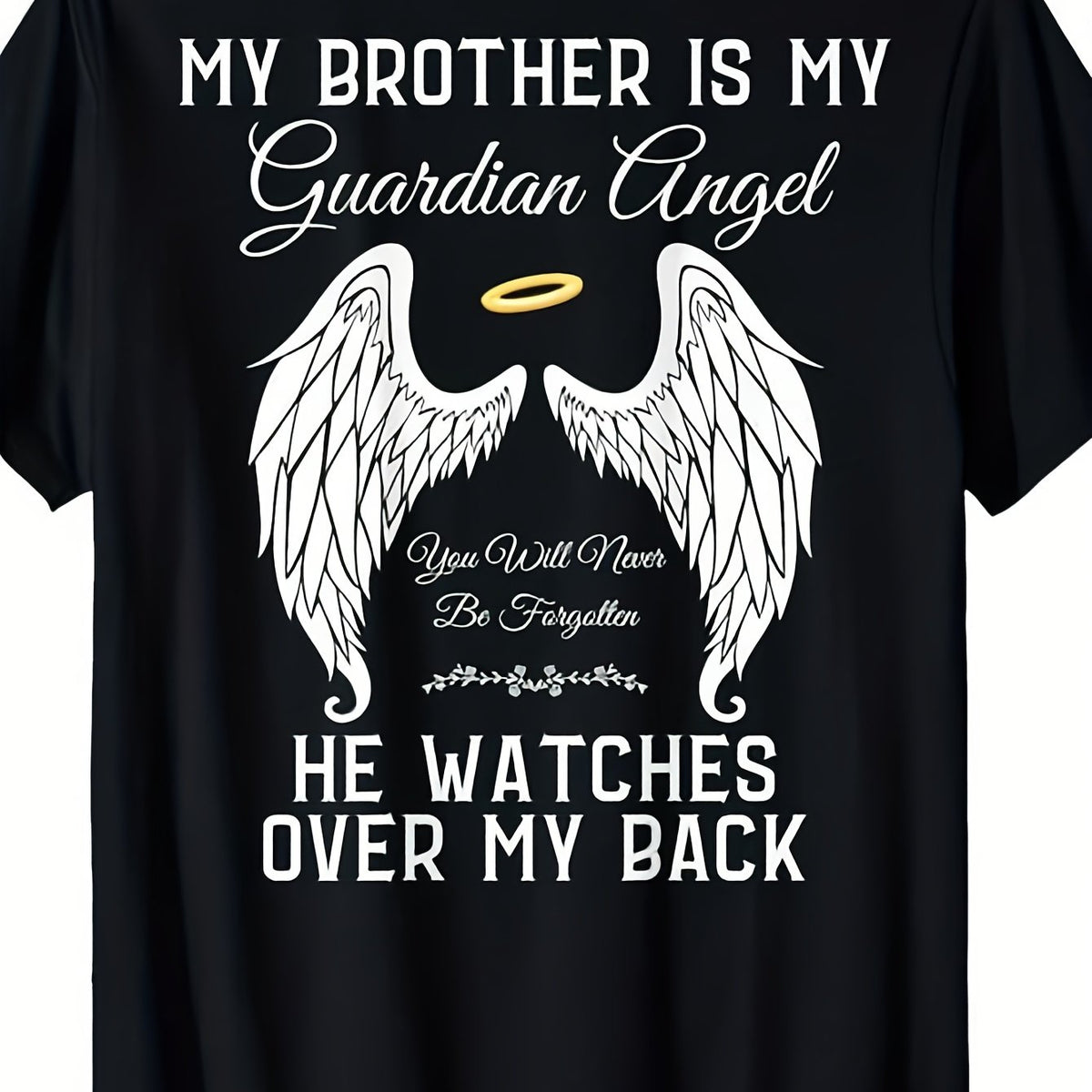 This T-Shirt, Made from Ultra-Soft And Breathable Material, Features a Heartfelt Tribute to My Brother As My Guardian Angel in Heaven. with Short Sleeves And a Regular Fit