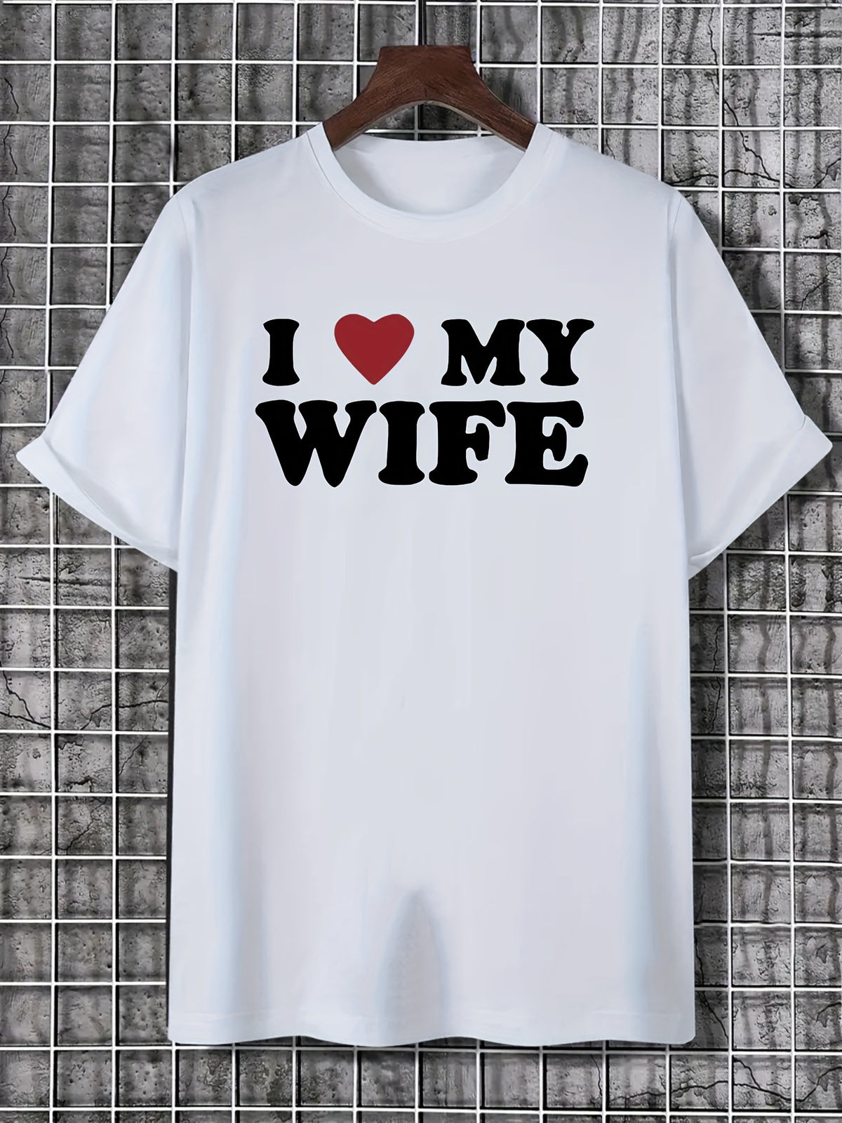 Men's Stylish " I Love My Wife" Creative Print T-Shirt, Crew Neck Short Sleeve, Casual Tee, Versatile Top For Spring And Summer, Trendy Streetwear Fashion