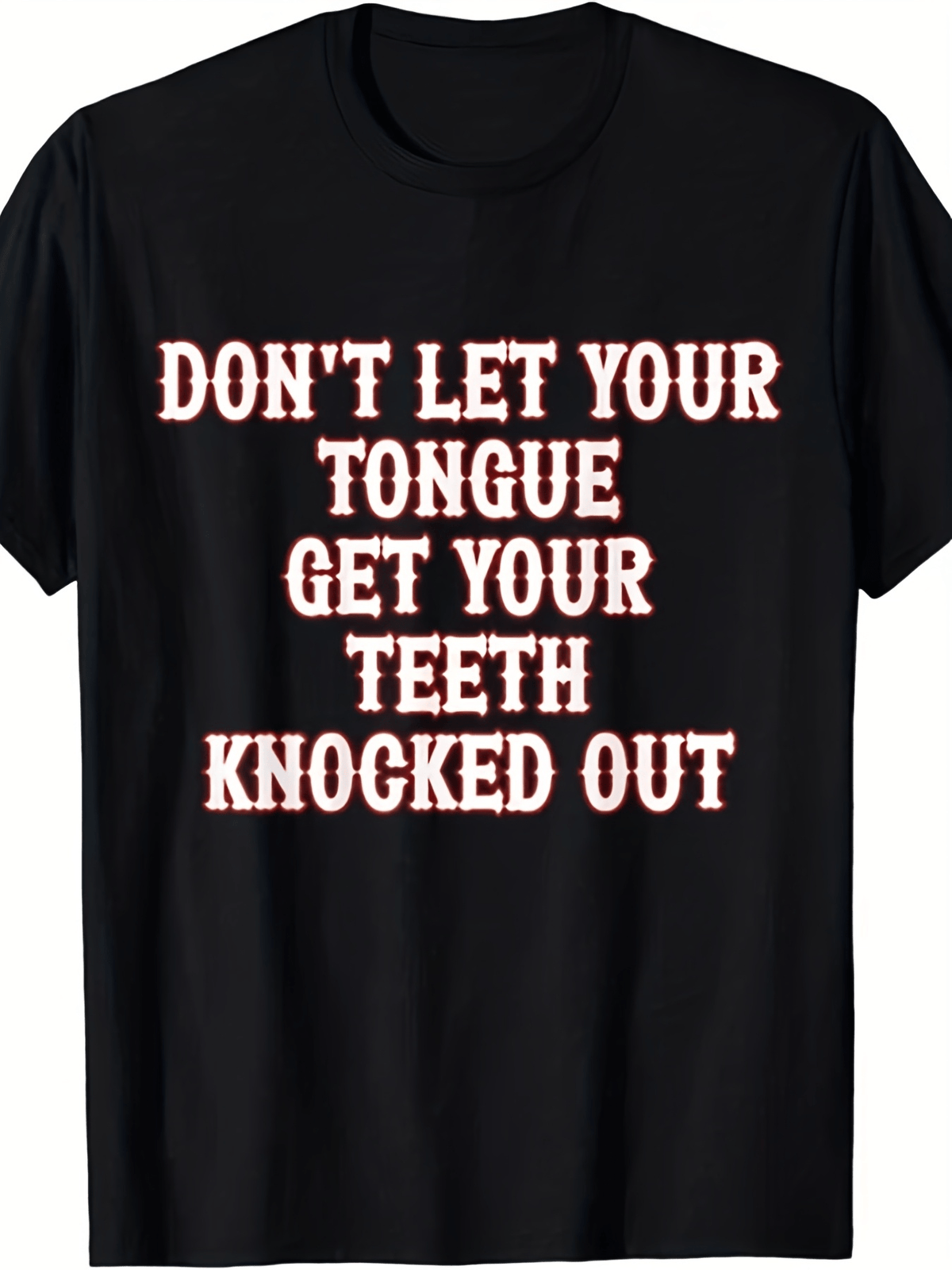 Funny Don'T Let Your Tongue Get Your Teeth Knocked Out Graphic T-Shirt for Men Unisex Retro Red Print Lightweight Breathable Crew Neck Tee Unisex Casual Outdoor Shirt (Sizes S-XXL)