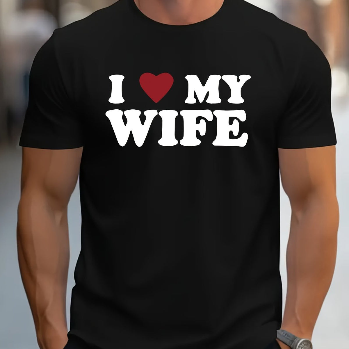 Men's Stylish " I Love My Wife" Creative Print T-Shirt, Crew Neck Short Sleeve, Casual Tee, Versatile Top For Spring And Summer, Trendy Streetwear Fashion