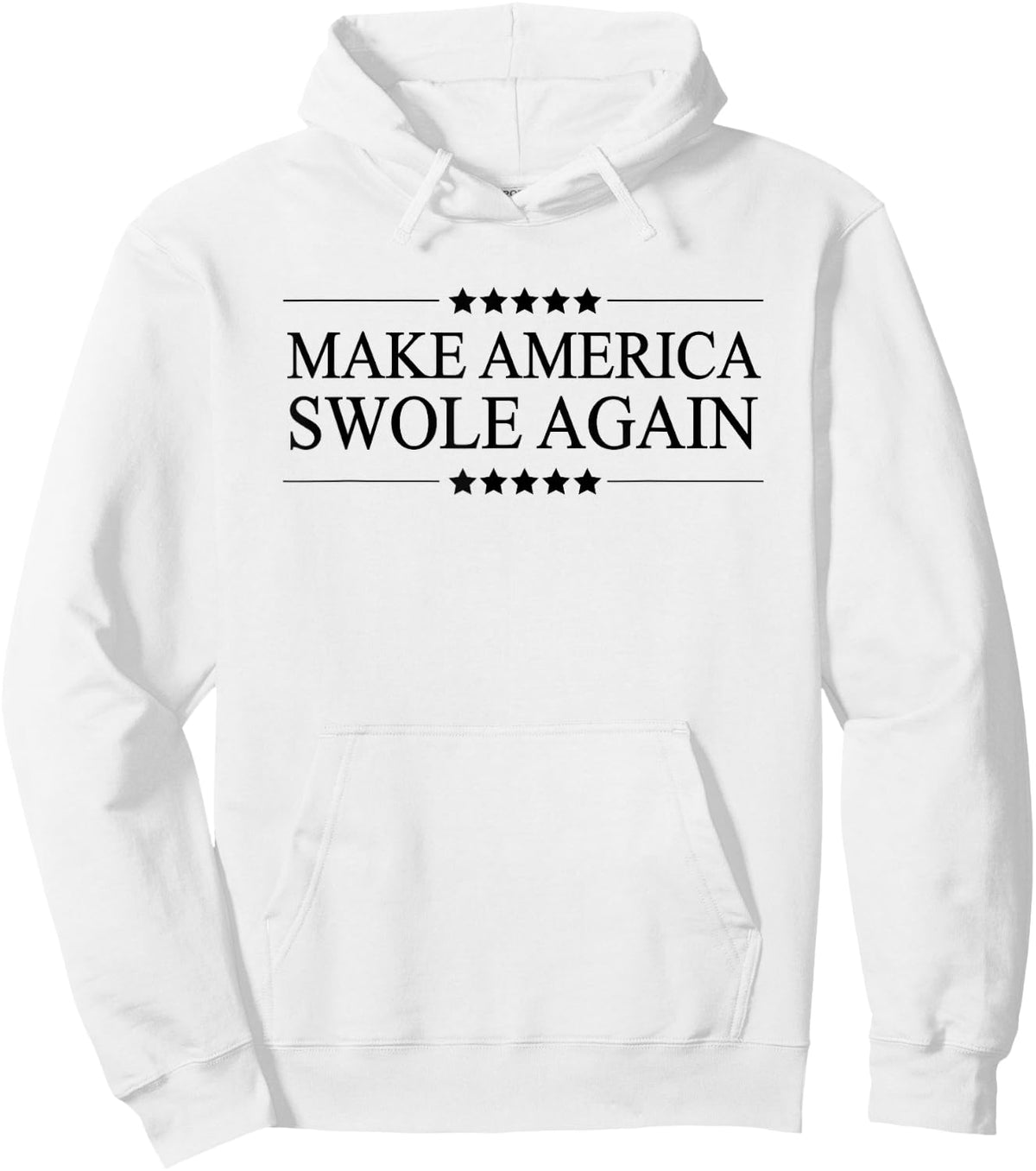 MAKE AMERICA SWOLE AGAIN - Funny Bodybuilder Gift Sweatshirt Hoodie