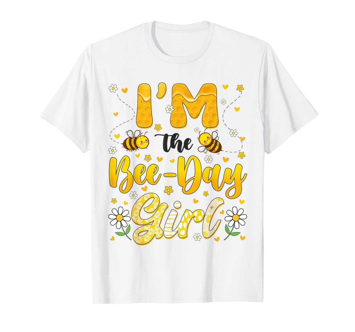 Im The Bee Day Girl Flower Birthday Group Family Matching T-Shirt