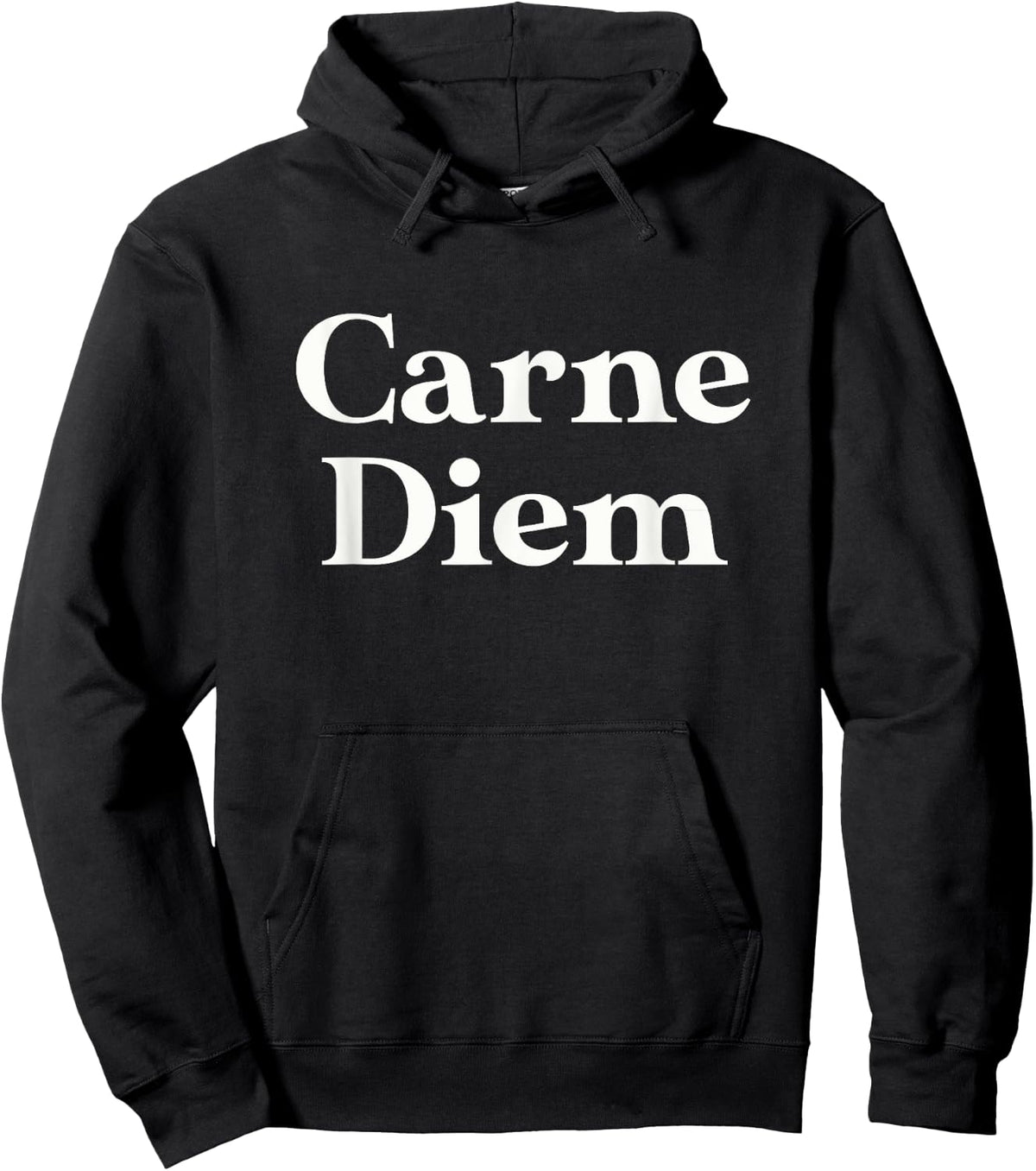 Carne Diem Funny Meat Lovers Seize the Meat & Seize the Day Sweatshirt Hoodie