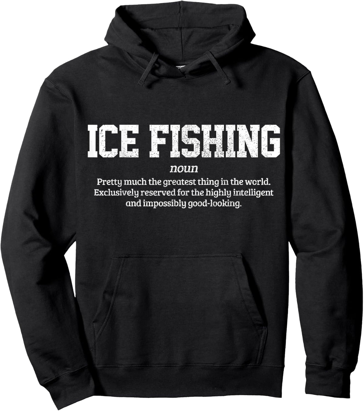 Ice Fishing Apparel & Fisherman Gifts Men's Black Ice Fishing Definition Funny Ice Fisherman Gift Sweatshirt Hoodie