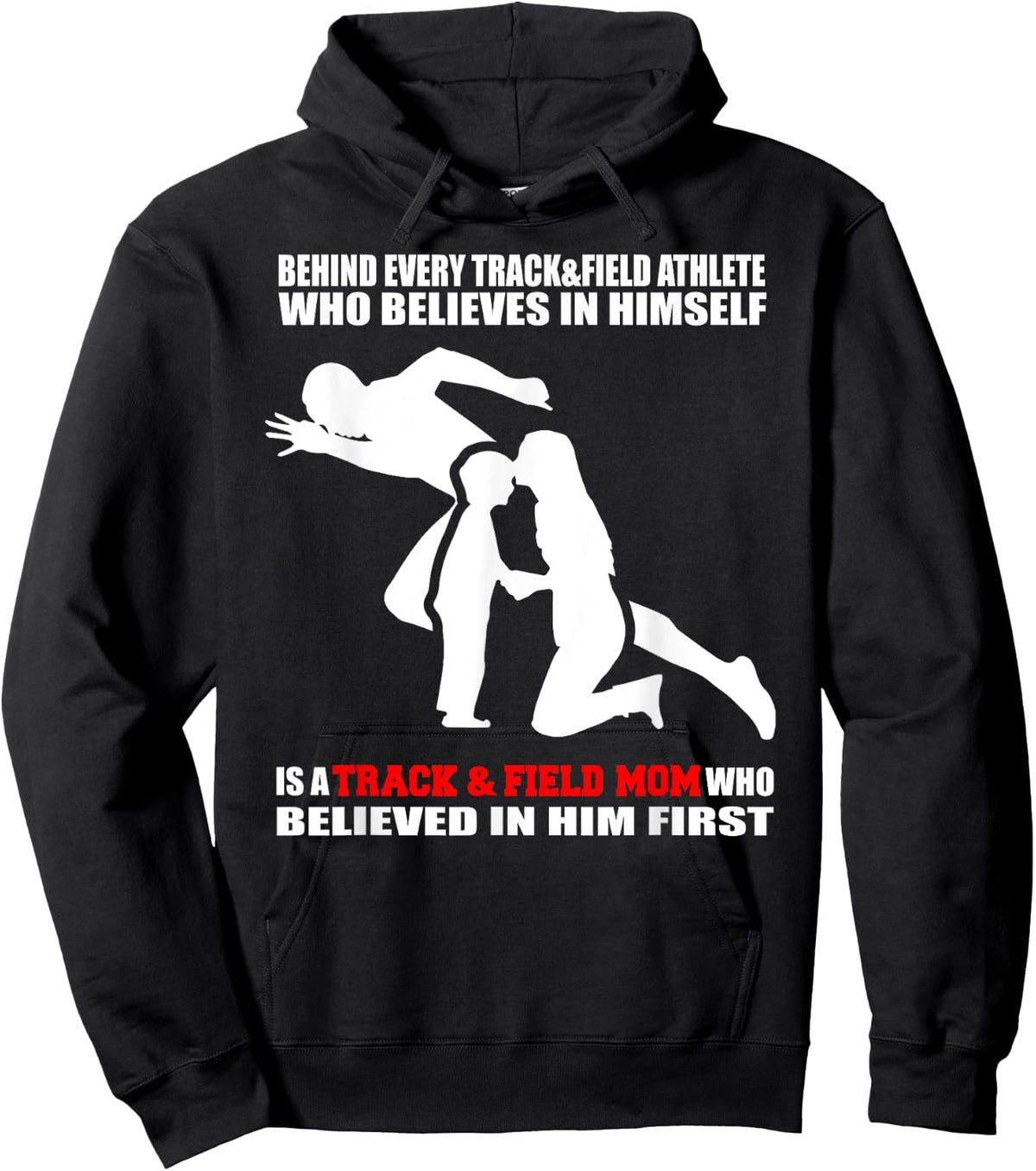 Behind Every Athlete is a Track and Field Mom Funny Athlete Sweatshirt Hoodie