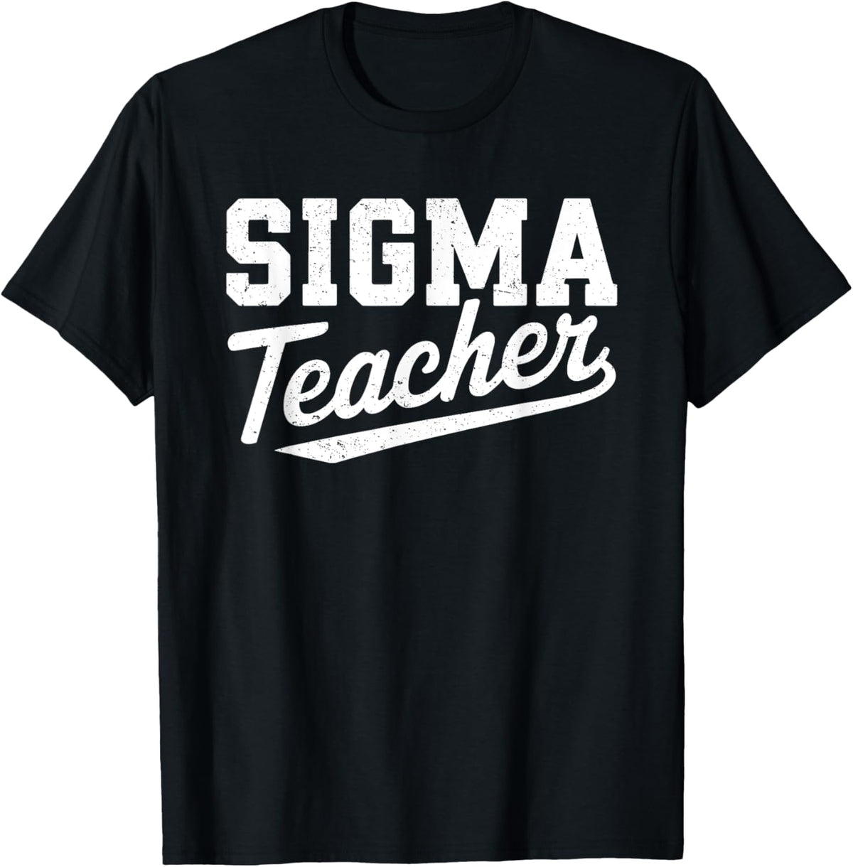 Sigma Teacher Funny Teacher Appreciation Women