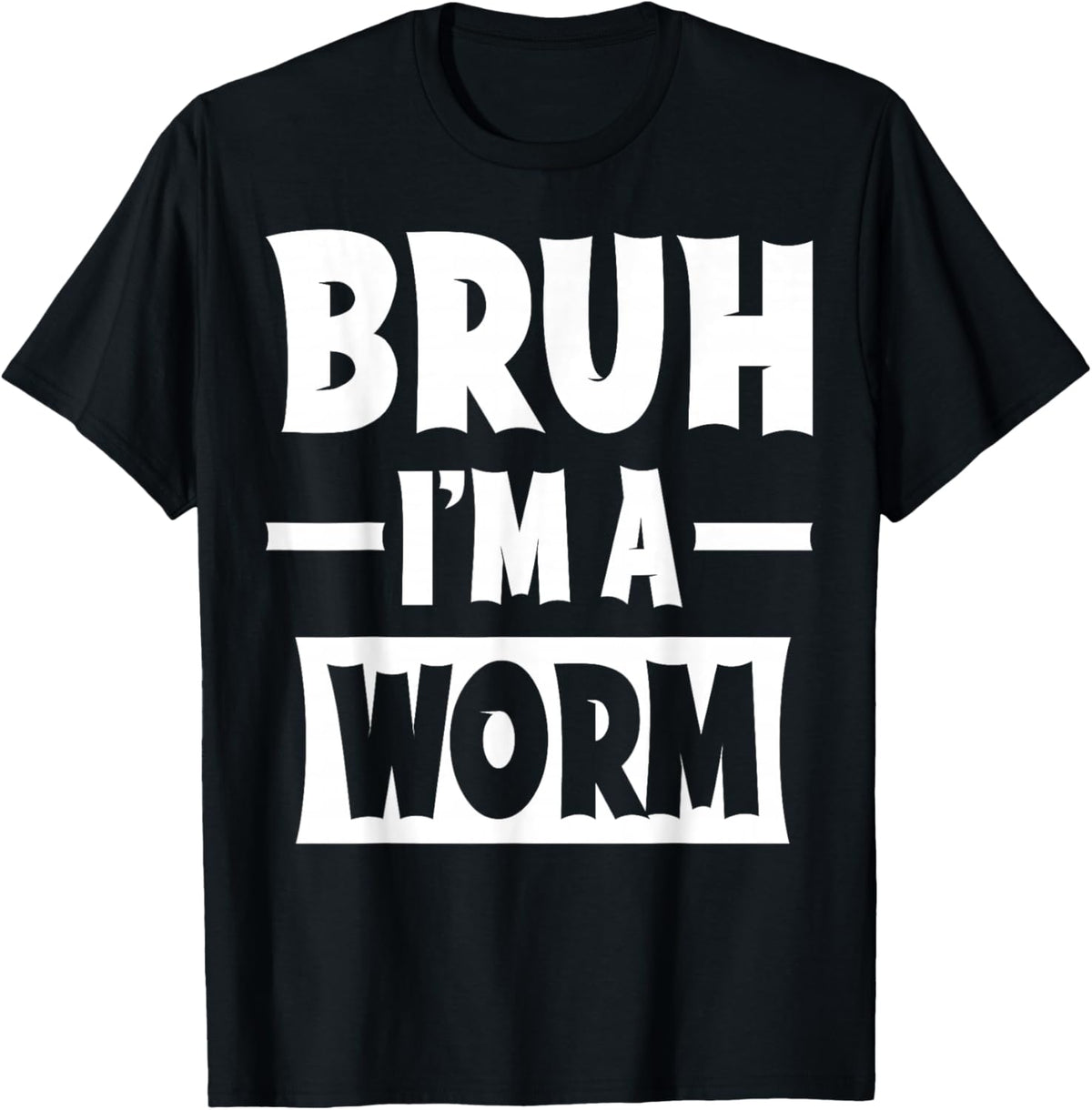 Bruh I'm A Worm Funny Lazy Halloween Costume Party