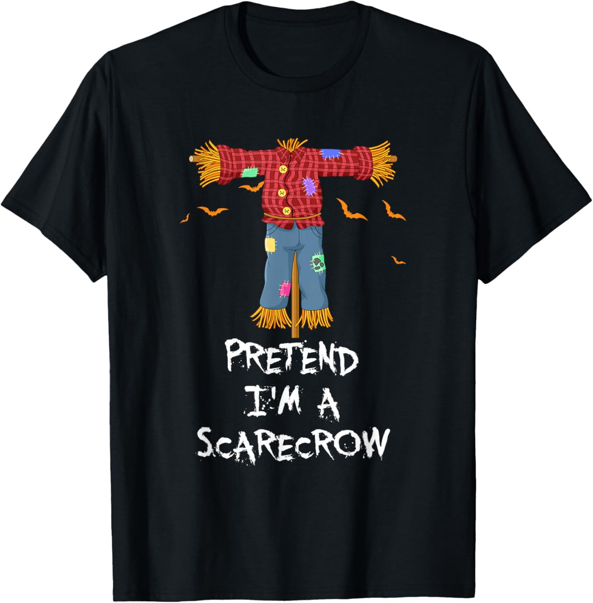 Pretend I'm A Scarecrow Funny Lazy Halloween Costume Joke