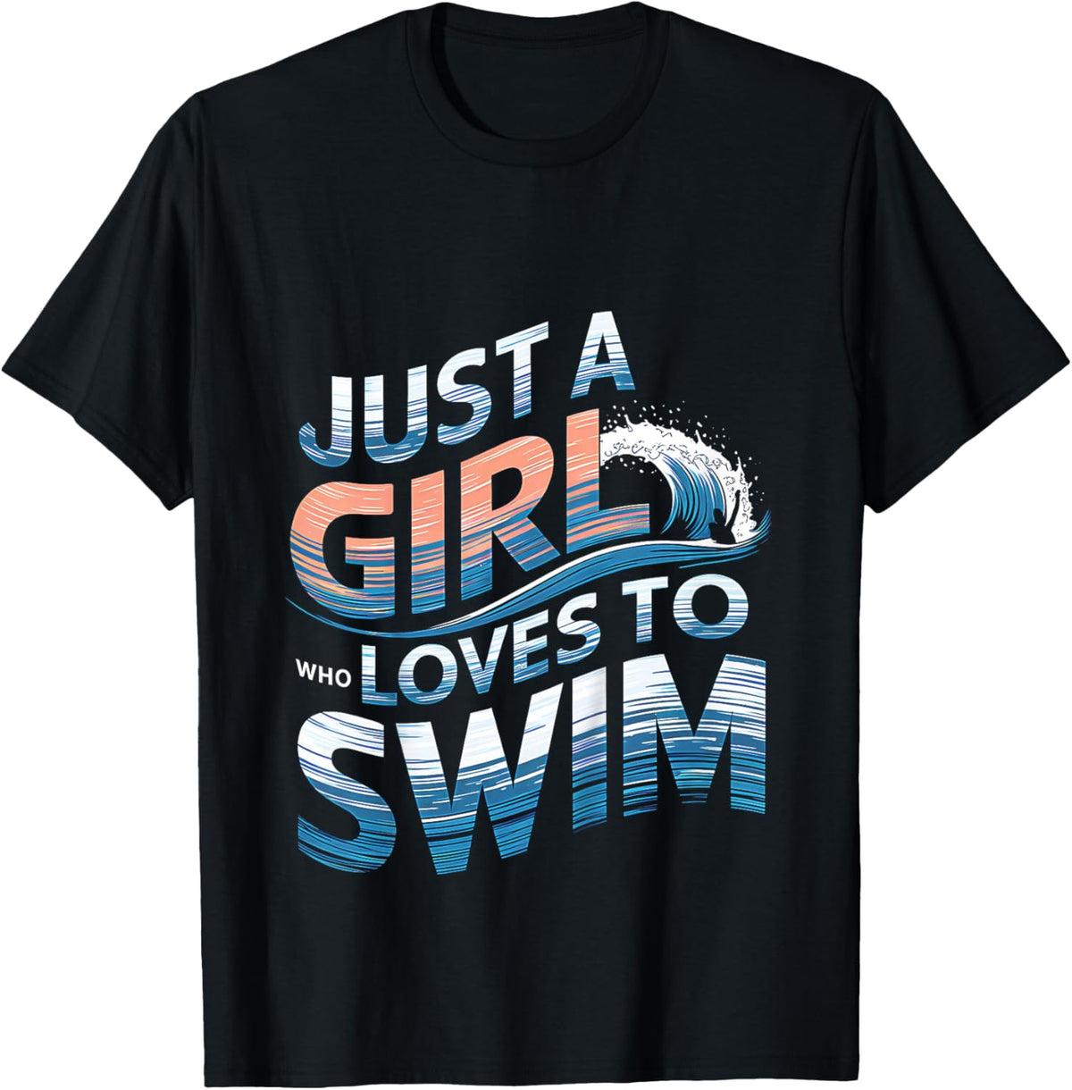 Swimming Just A Girl Who Loves Swim Funny Swimmer Girls