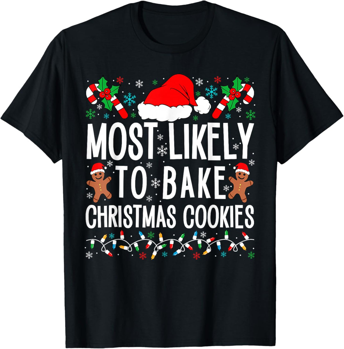 Most Likely To Bake Christmas Cookie Funny Xmas Matching