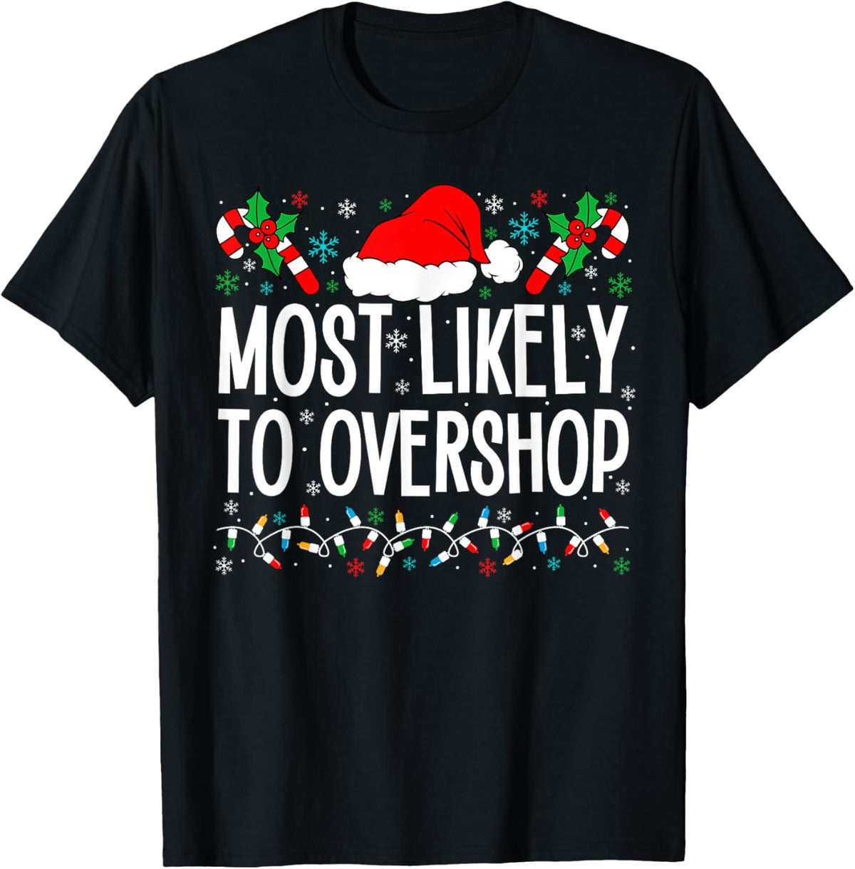 Most Likely To Overshop Shopping Funny Family Crew Christmas