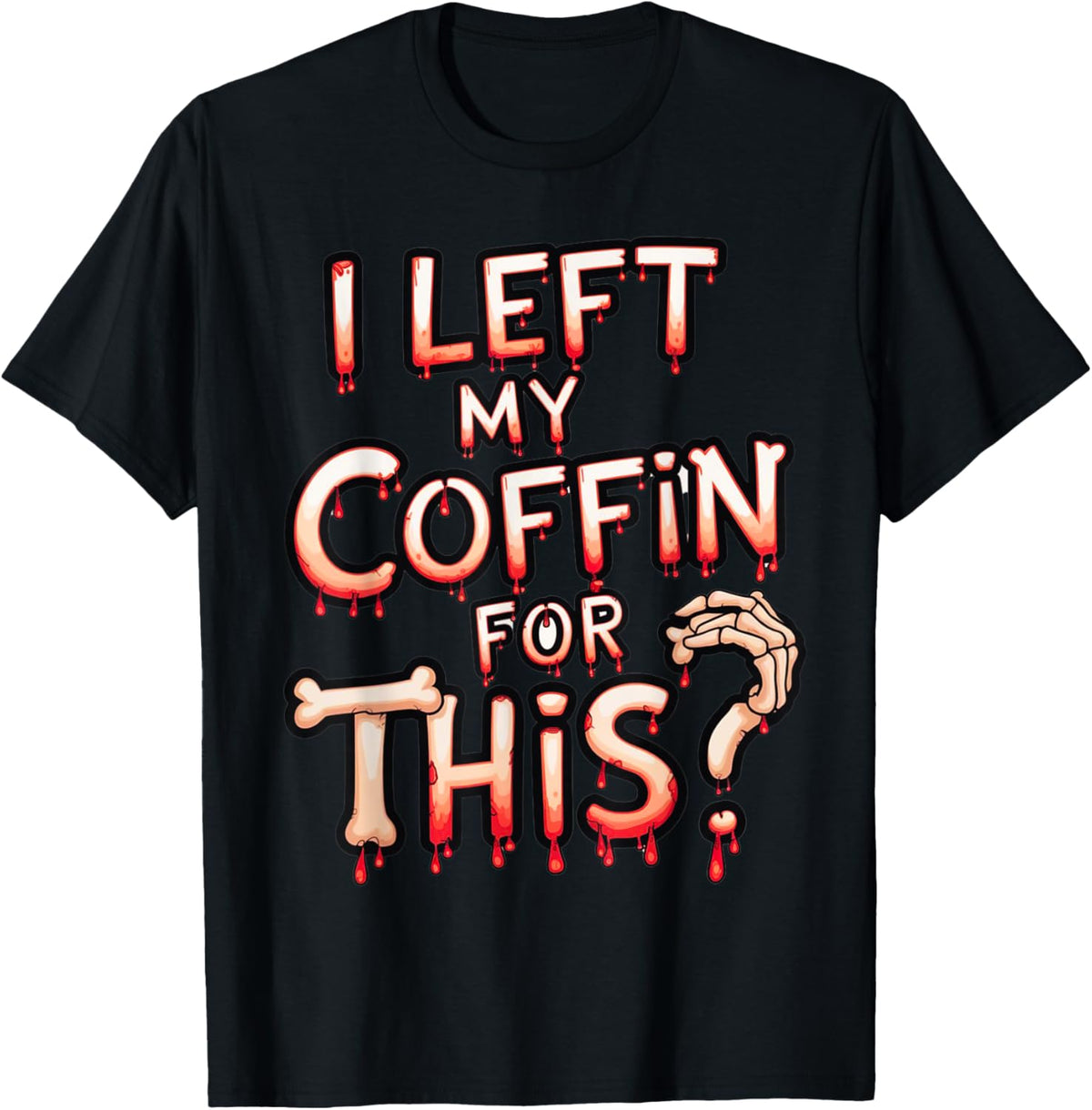 Funny Scary Halloween Vampire Joke I Left My Coffin for This