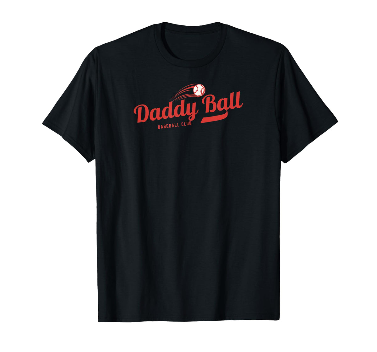 Daddy Ball Baseball Club T-Shirt