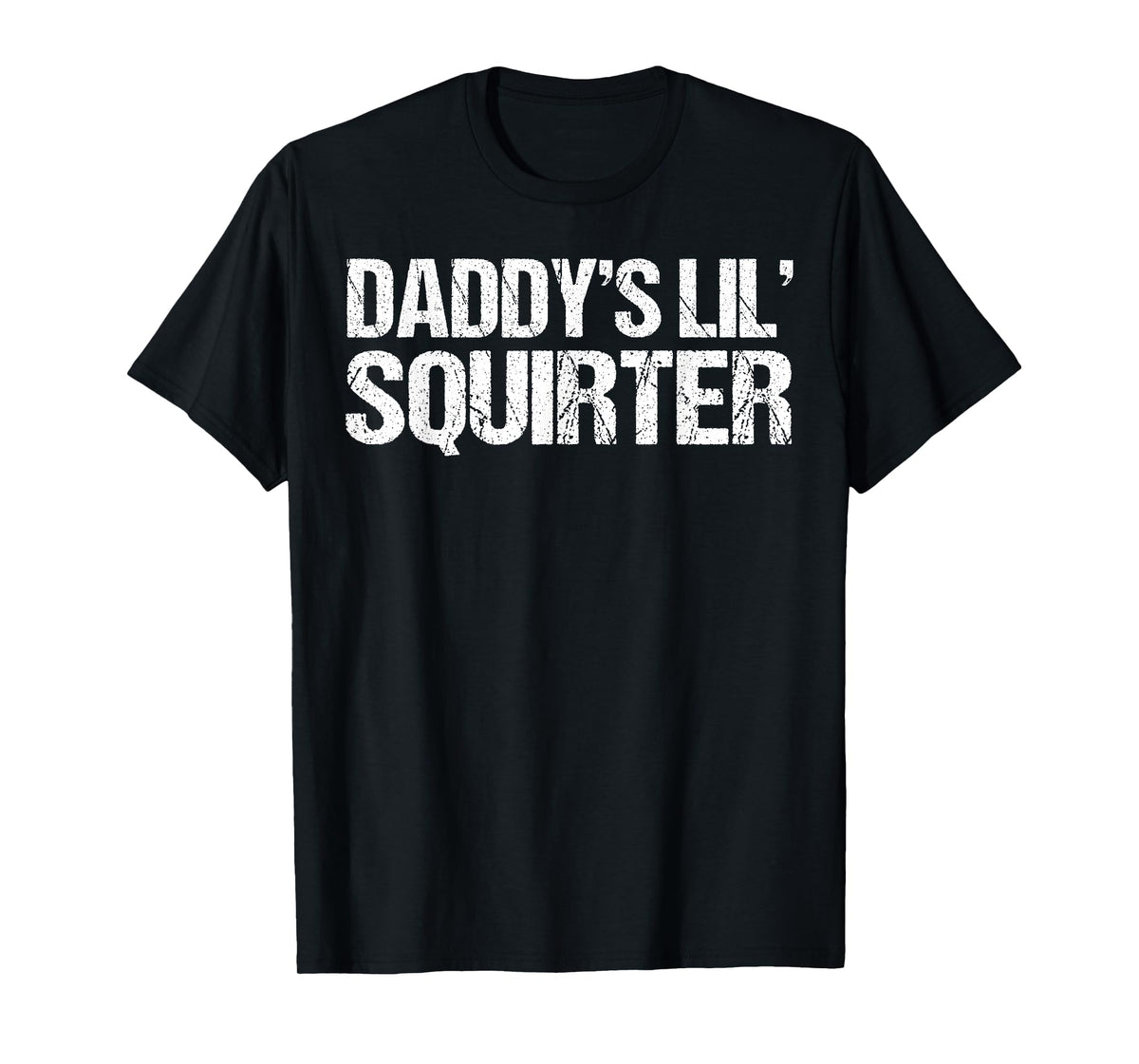 Daddy's Lil' Squirter Vintage T-Shirt