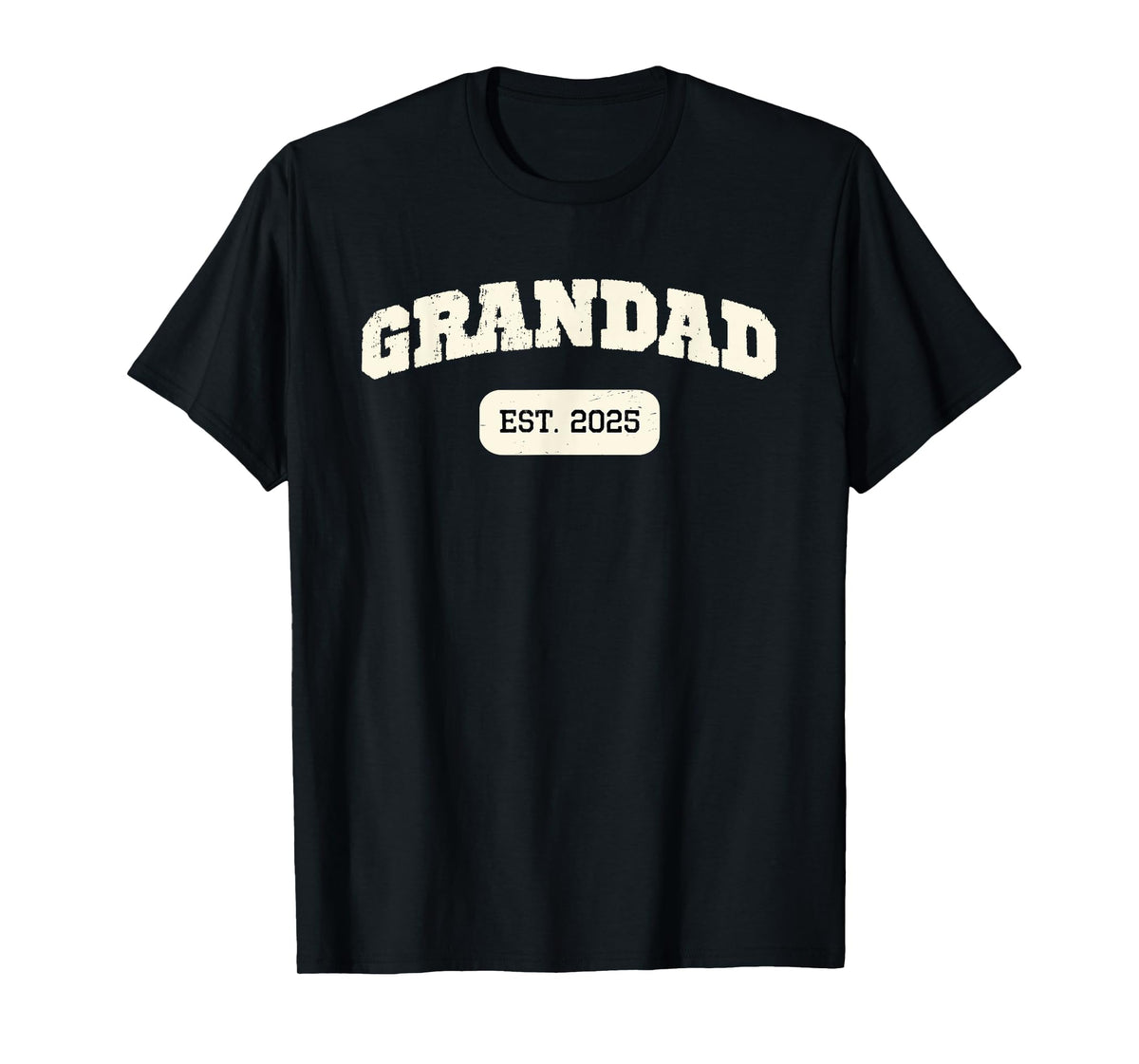 Grandad Est 2025 New Announcement Promoted First 1st Time T-Shirt