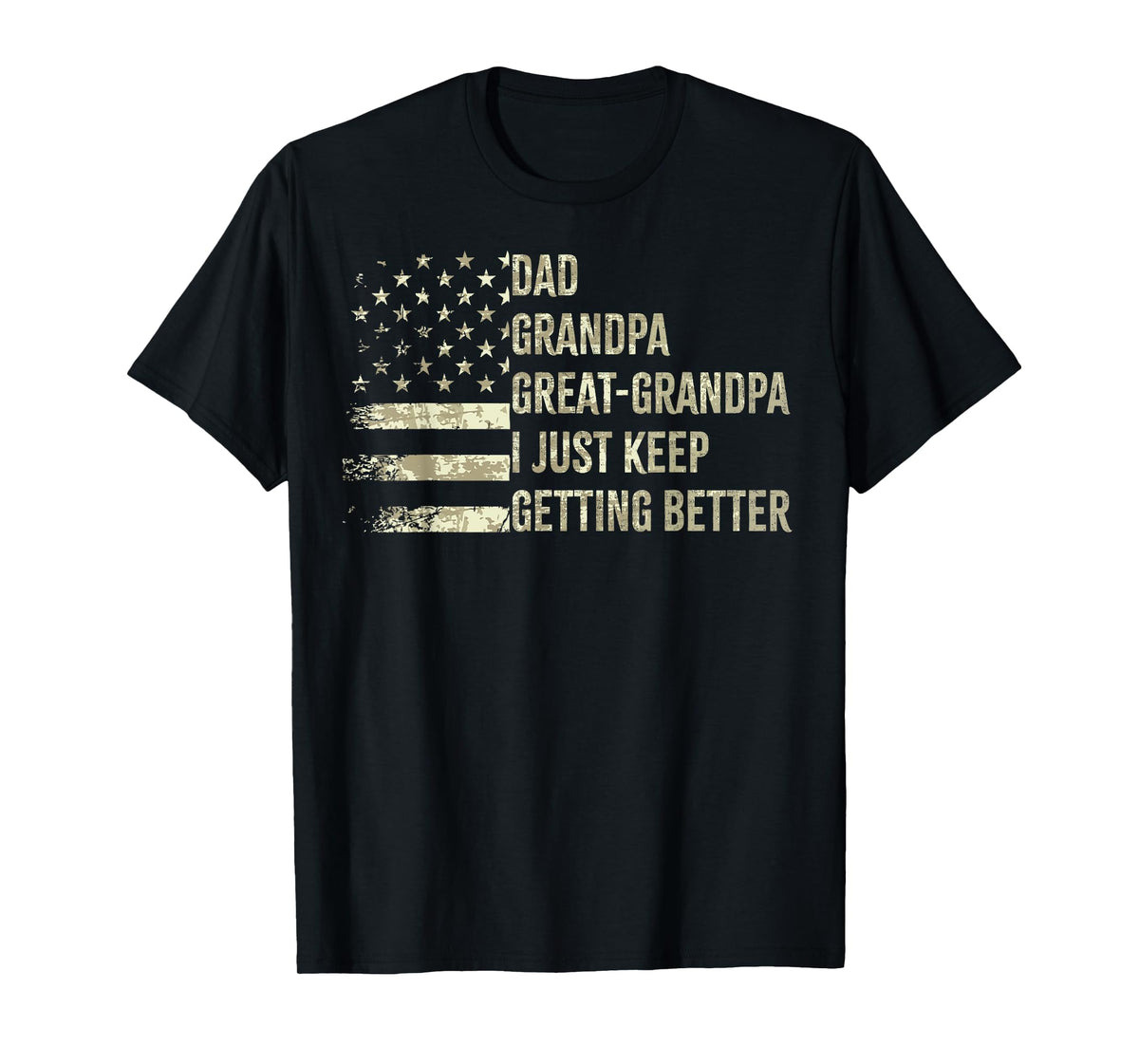 Dad Grandpa great grandpa American flag Fathers day 4 July T-Shirt