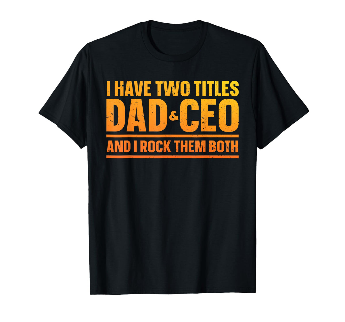 CEO Art For Dad Men Father Business Owner Entrepreneur CEO T-Shirt