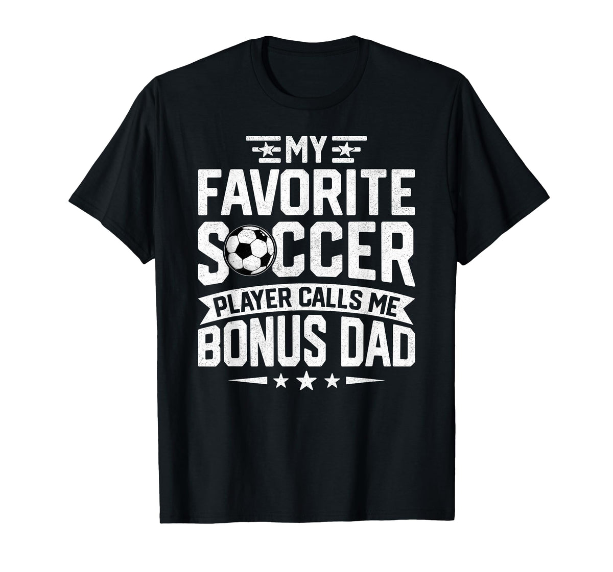 Soccer Player Call Me Bonus Dad Fathers Day Soccer Bonus Dad T-Shirt