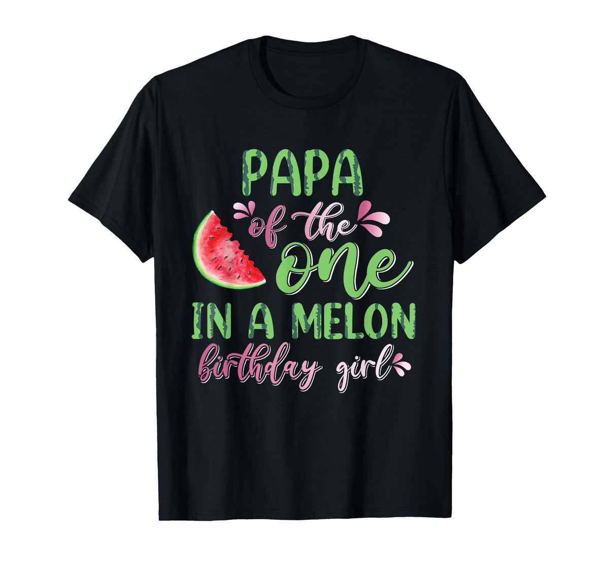 Papa Of The One In A Melon Birthday Girl T-Shirt