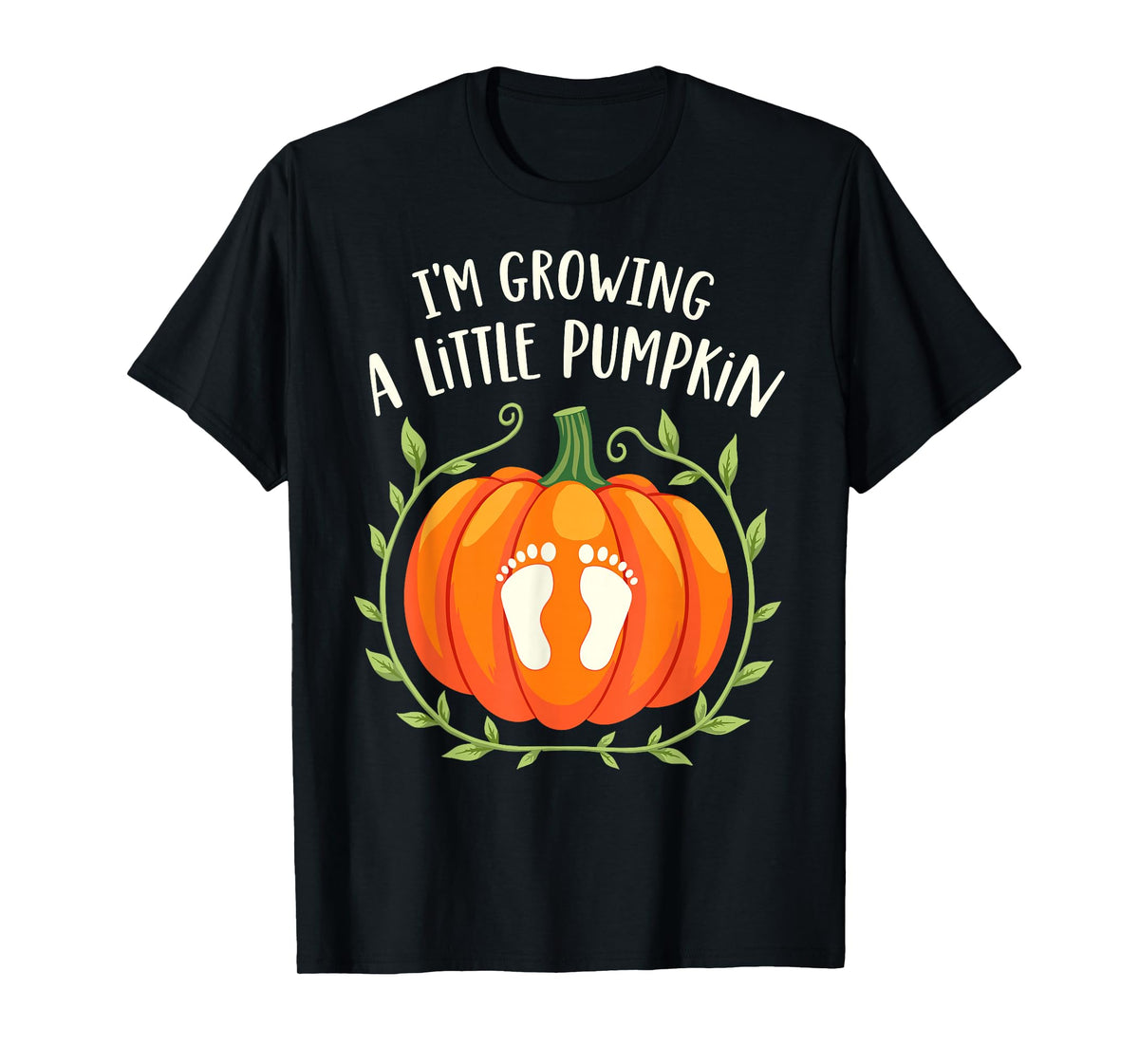 I'm Growing a Little Pumpkin Mother Father Thanksgiving Tee T-Shirt