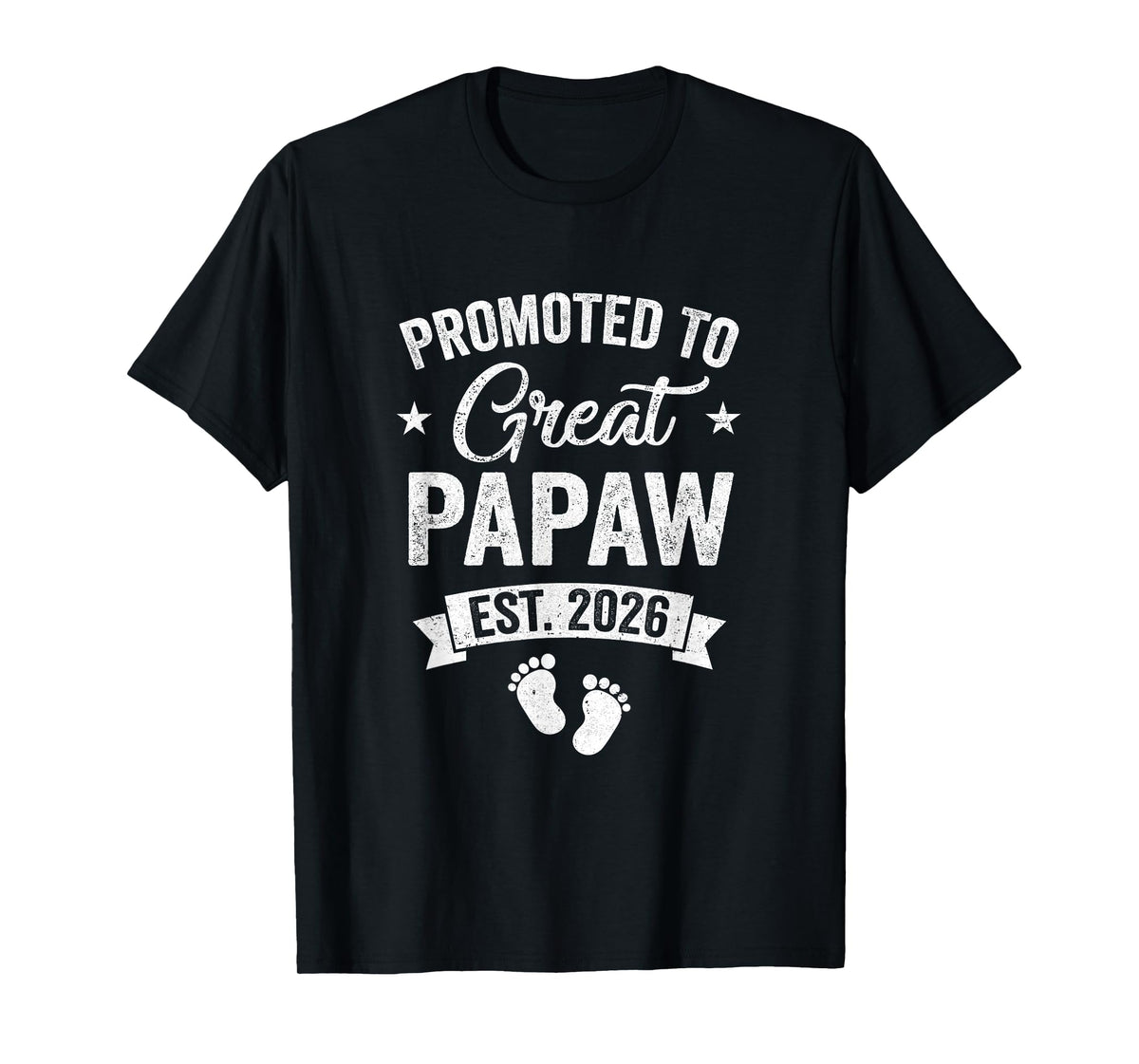 Promoted To Great Papaw Est 2026 Pregnancy Announcement T-Shirt
