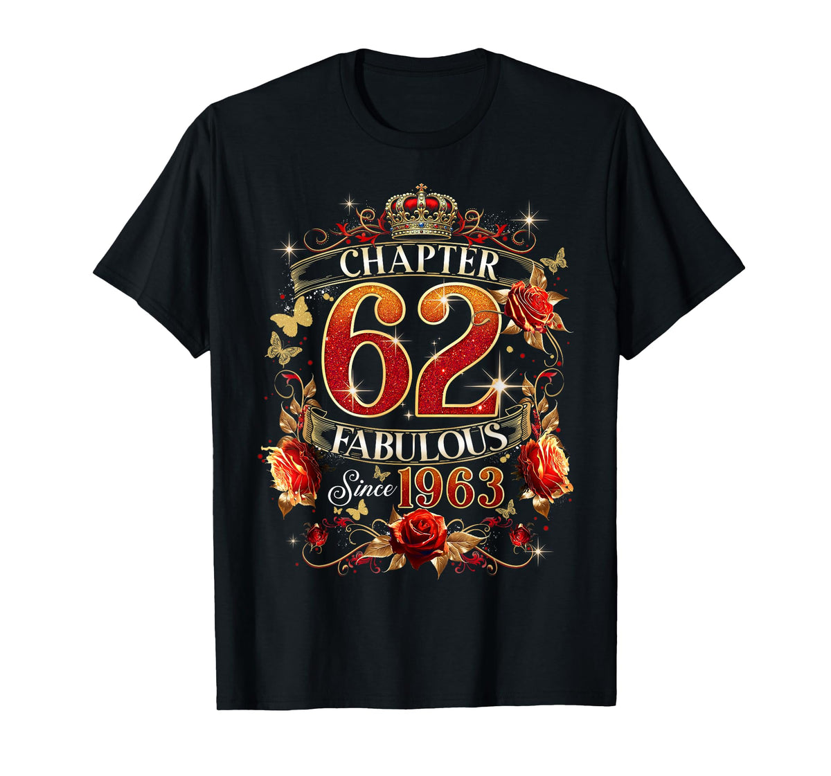 Womens Chapter 62 Fabulous EST 1963 Red Roses 62nd Birthday T-Shirt