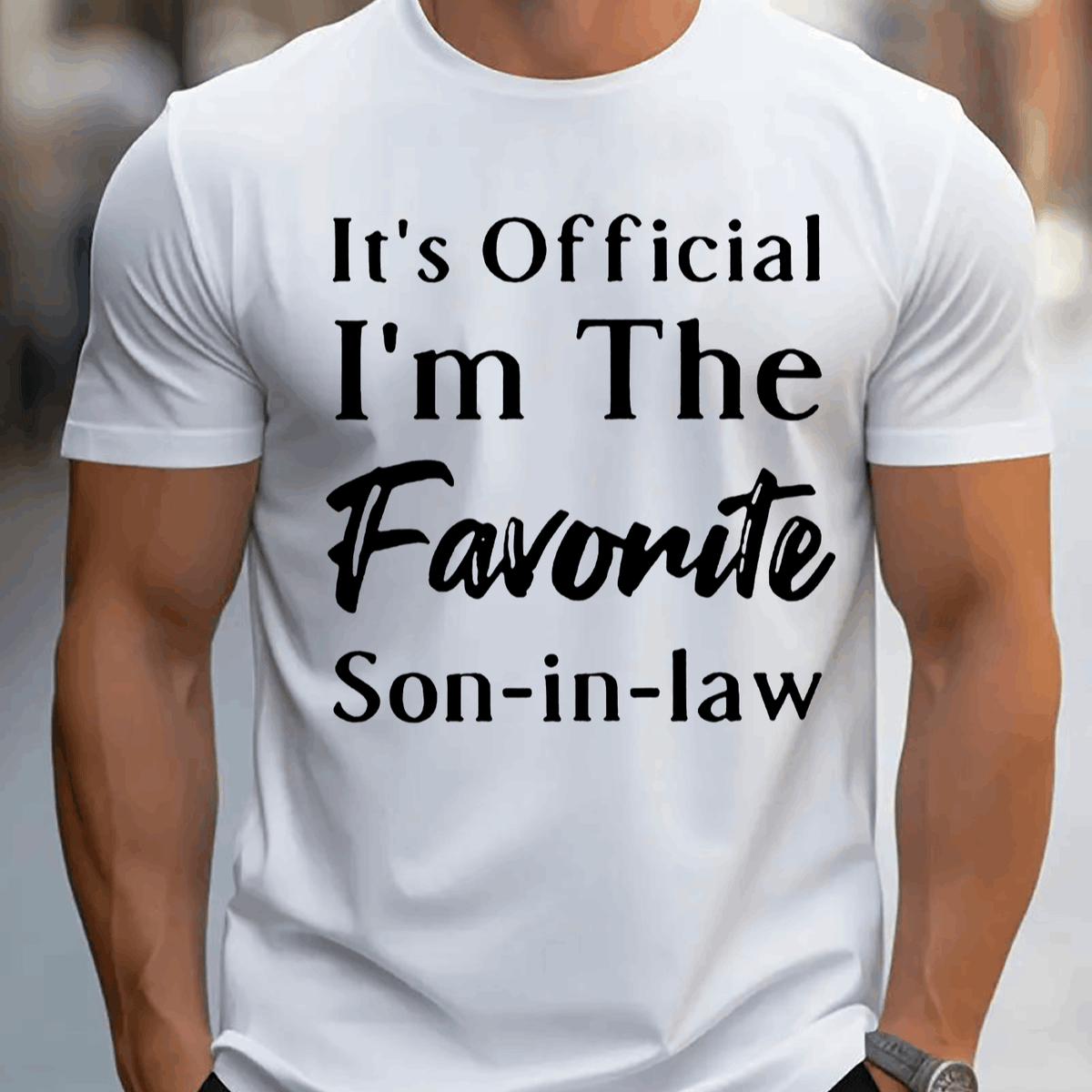 ITS OFFICAL I AM THE FAVORITE SON IN LAW Mens TShirt Comfortable Crew Neck Casual Cotton ShortSleeves Soft Breathable Top Menswear Tshirt Summer Spring Streetwear Cotton Fabric Trendy Letter Print