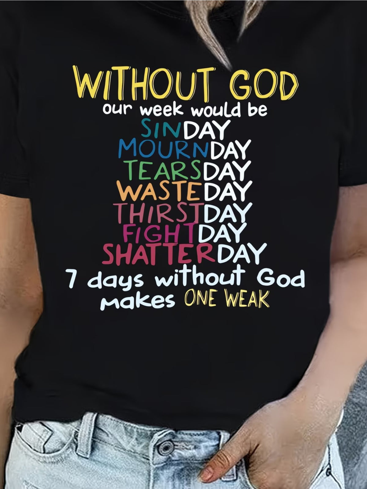 Christian Faith Theme WITHOUT GOD OUR WEEK WOULD BE Letter Pattern Men'S Print T-Shirt, Soft And Lightweight, Round Neck Short Sleeve Summer T-Shirt, Unique Pattern T-Shirt Men'S Pattern T-Shirt Summer Comfortable Breathable Short Sleeve T-Shirt Fas