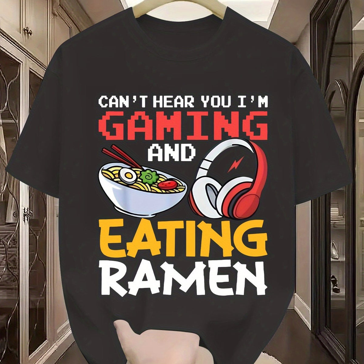 Funny "Can't Hear Me Playing Games/Eating Ramen" Gamer T-Shirt - Unisex Summer Casual Streetwear Tee with Round Neck & Short Sleeve, 95% /5% Spandex for PC/Console Gaming, Let's Plays & for eating Challenge Videos - Ideal