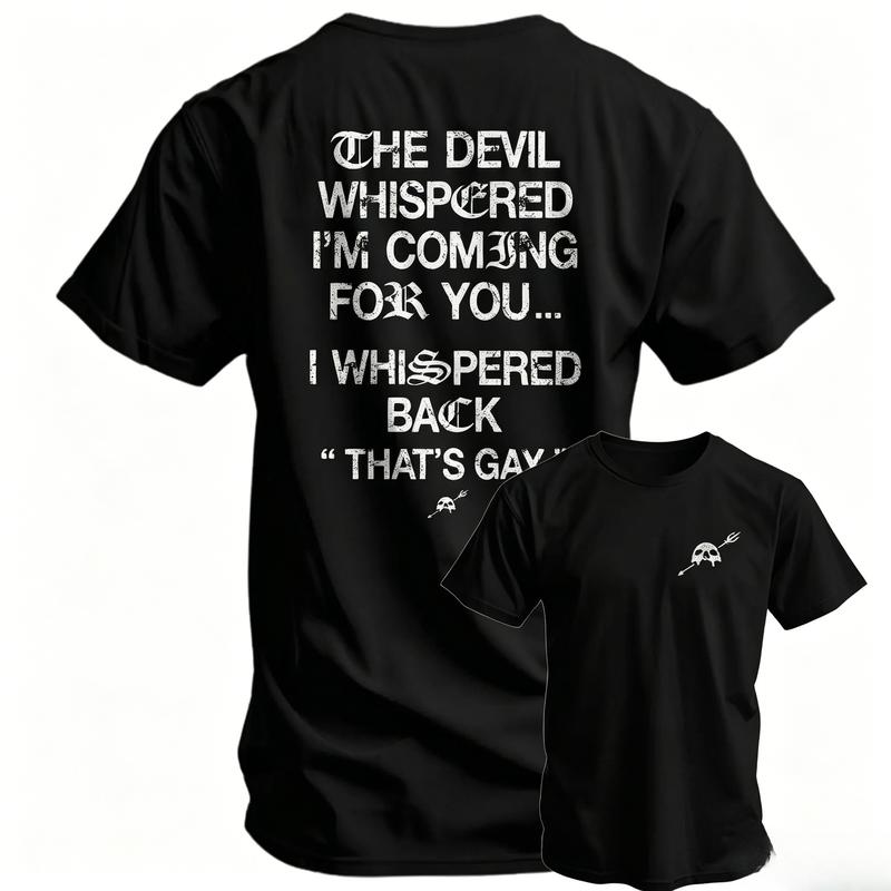 100%25 Cotto The Devil Whispered I'm Coming For You Men's T-Shirt, Training Tee Funny tee